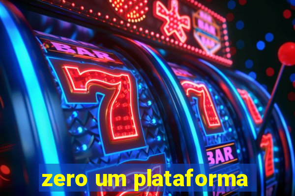 zero um plataforma